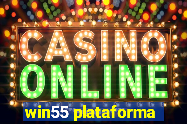 win55 plataforma