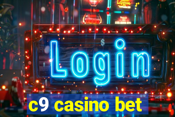 c9 casino bet