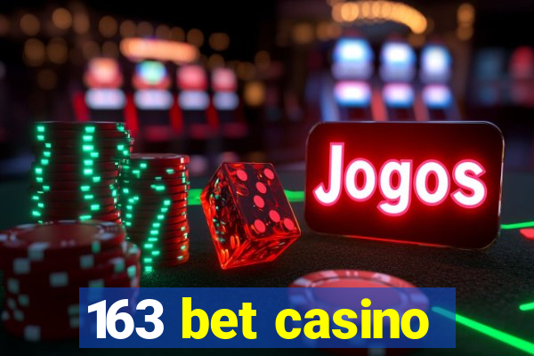 163 bet casino