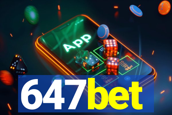 647bet