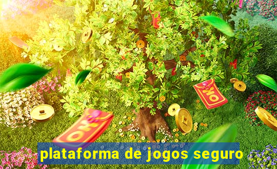 plataforma de jogos seguro