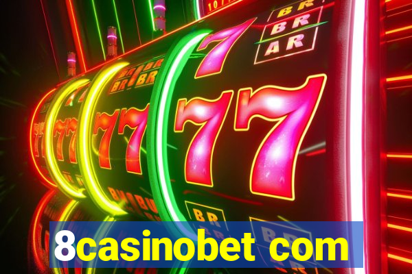 8casinobet com