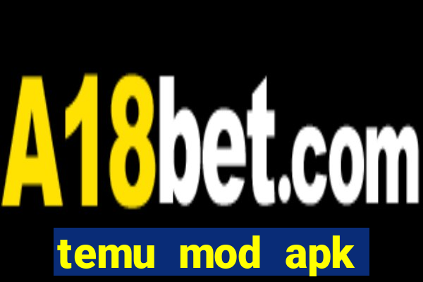 temu mod apk unlimited money