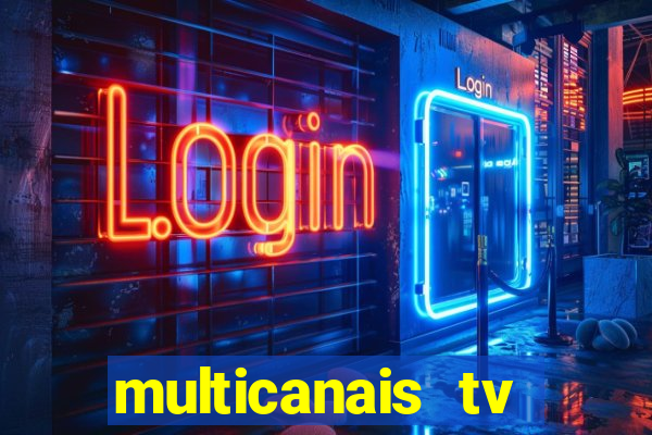 multicanais tv online ao vivo