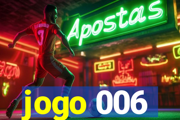 jogo 006