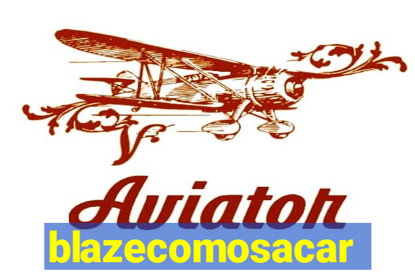 blazecomosacar