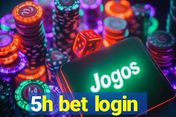 5h bet login