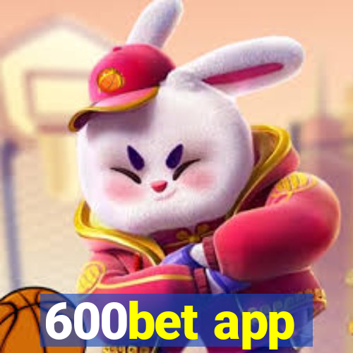 600bet app