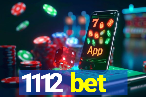 1112 bet