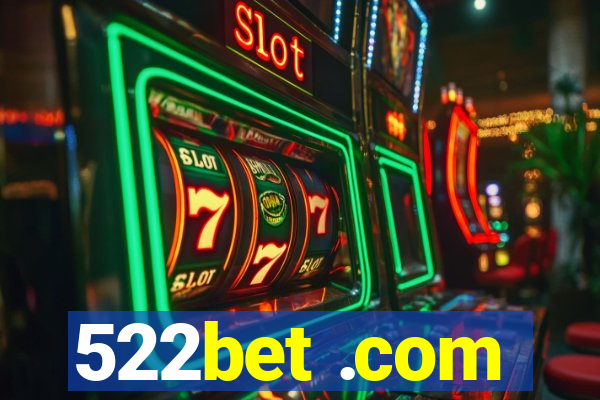 522bet .com