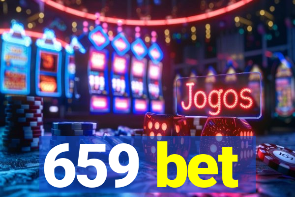 659 bet