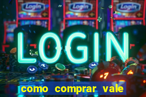 como comprar vale sorte online