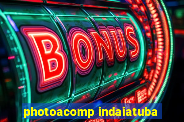 photoacomp indaiatuba