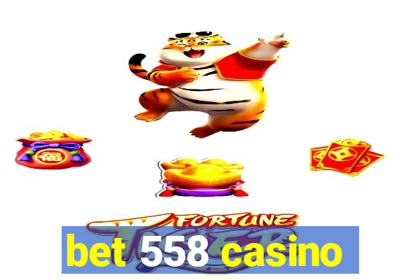 bet 558 casino