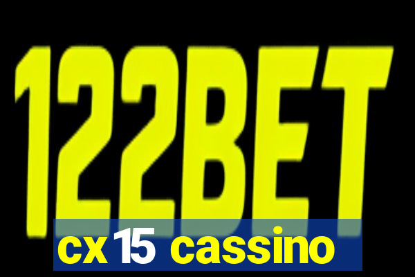 cx15 cassino