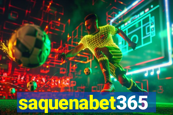 saquenabet365