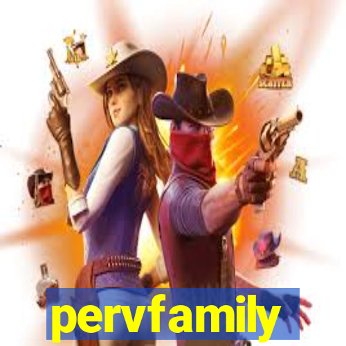 pervfamily