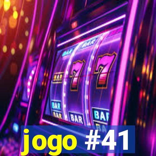 jogo #41