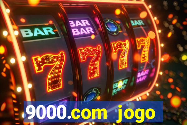 9000.com jogo cassino baixar