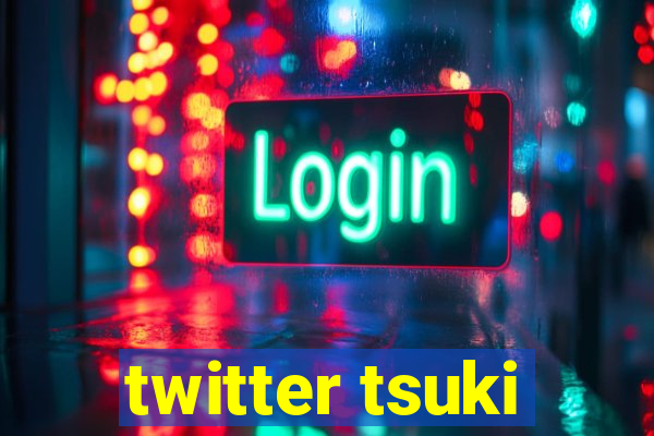 twitter tsuki