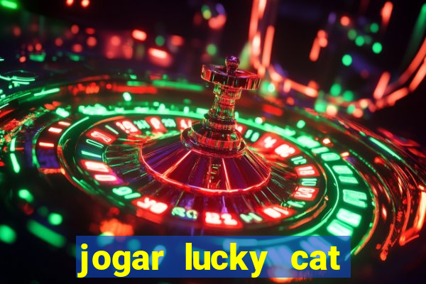 jogar lucky cat modo demo