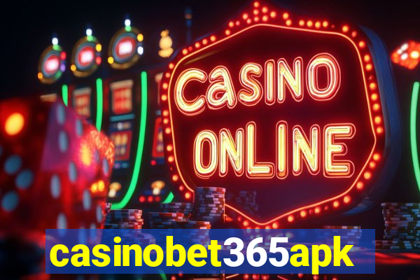 casinobet365apk