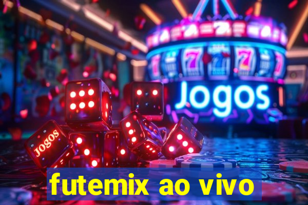 futemix ao vivo