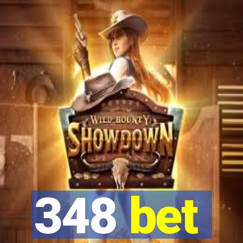 348 bet