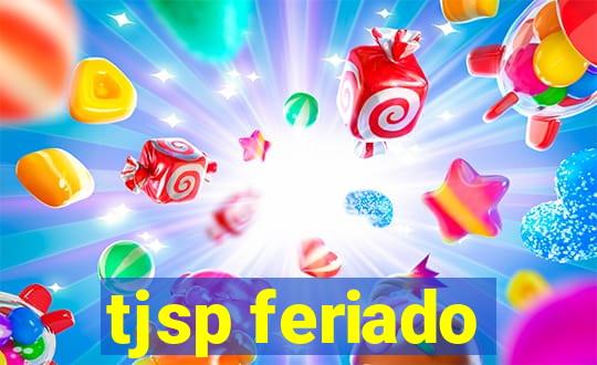 tjsp feriado