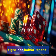 tigre 777 baixar iphone