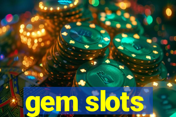 gem slots