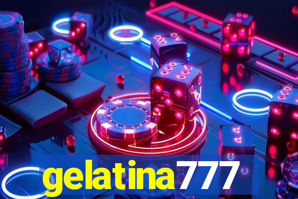 gelatina777