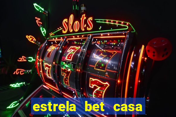 estrela bet casa de aposta