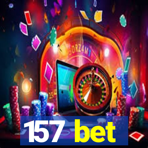 157 bet