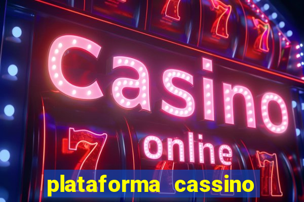 plataforma cassino que paga no cadastro