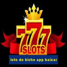 loto do bicho app baixar