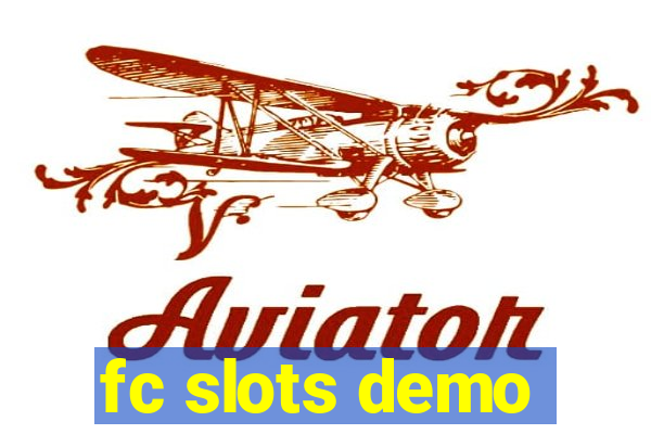 fc slots demo