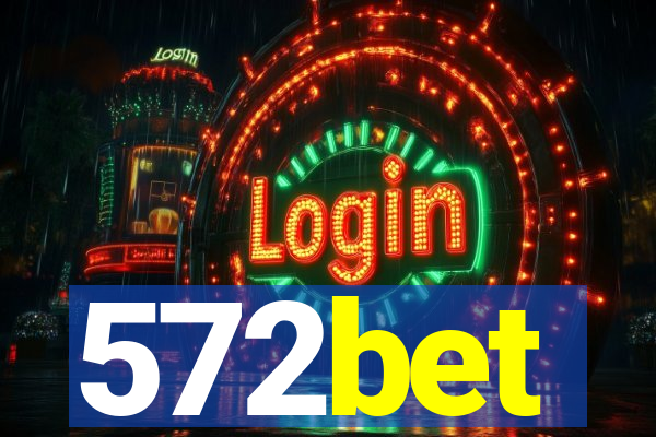 572bet