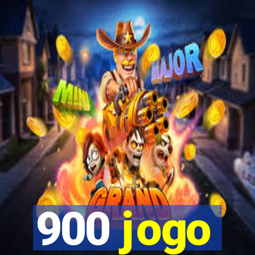 900 jogo