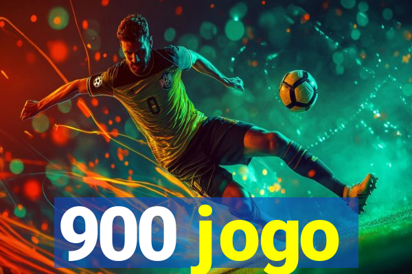 900 jogo