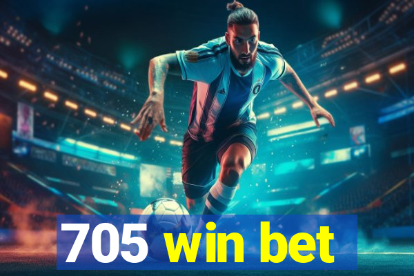 705 win bet