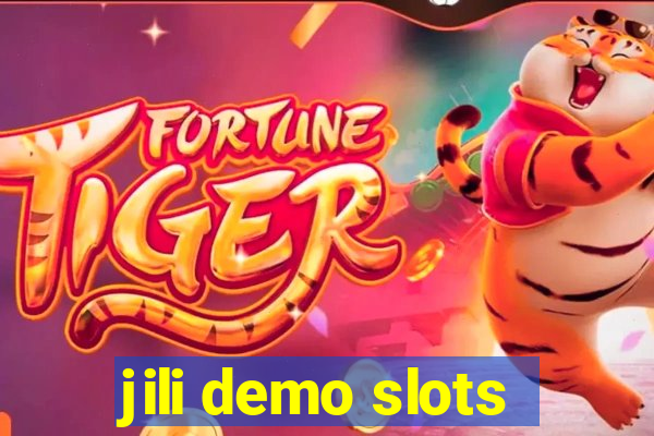 jili demo slots