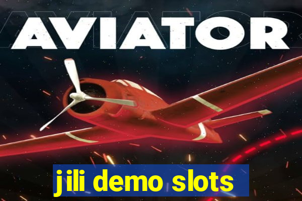 jili demo slots