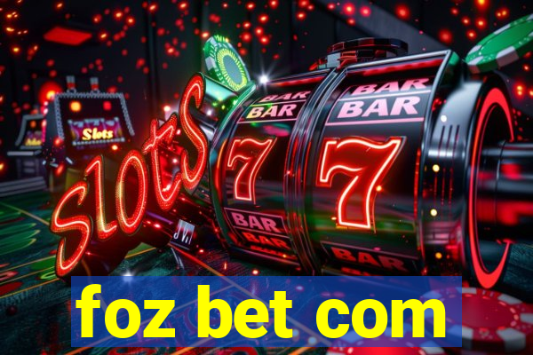 foz bet com