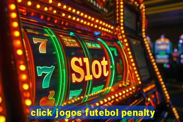 click jogos futebol penalty