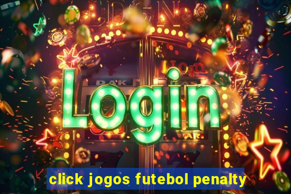 click jogos futebol penalty