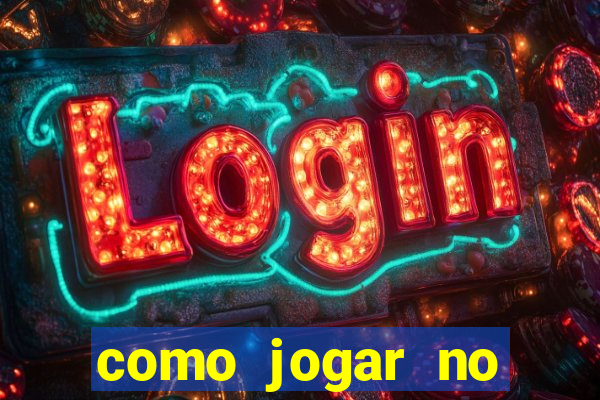 como jogar no tigre sem depositar