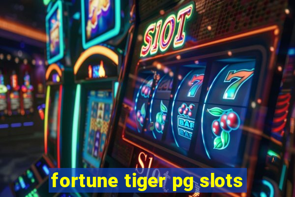 fortune tiger pg slots