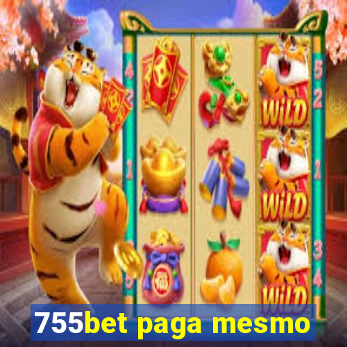 755bet paga mesmo