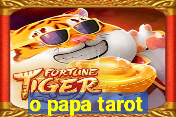 o papa tarot